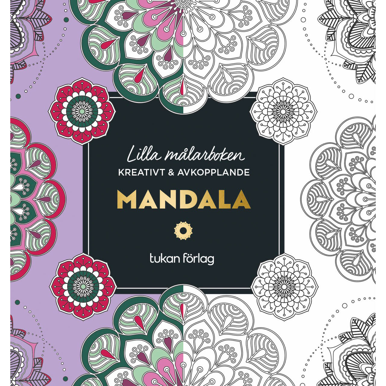 TUKAN FÖRLAG Målarbok för vuxna : Mandala