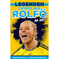 TUKAN FÖRLAG Legender : Fridolina Rolfö är