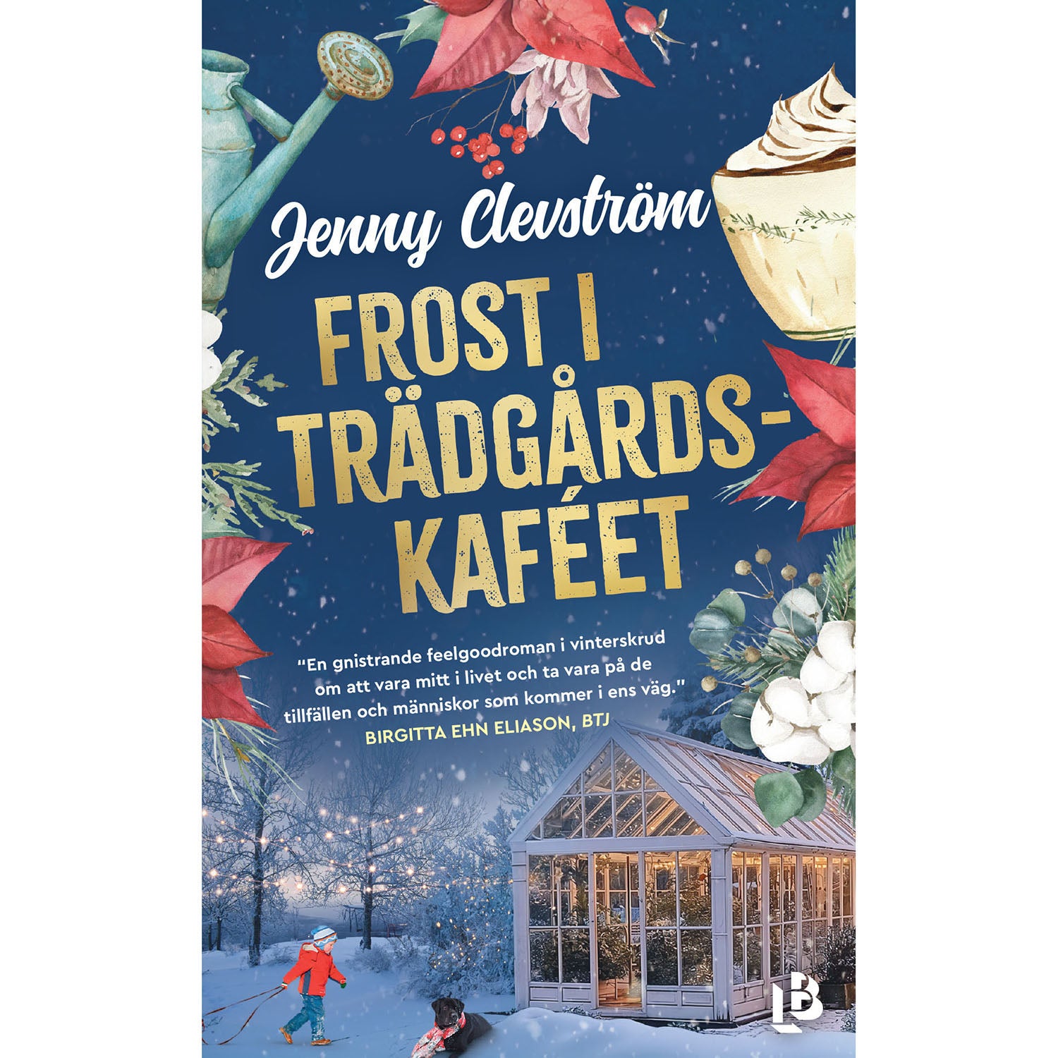 LOUISE BÄCKELIN FÖRLAG Frost i trädgårdskaféet