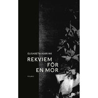 BOKFÖRLAGET POLARIS Rekviem för en mor