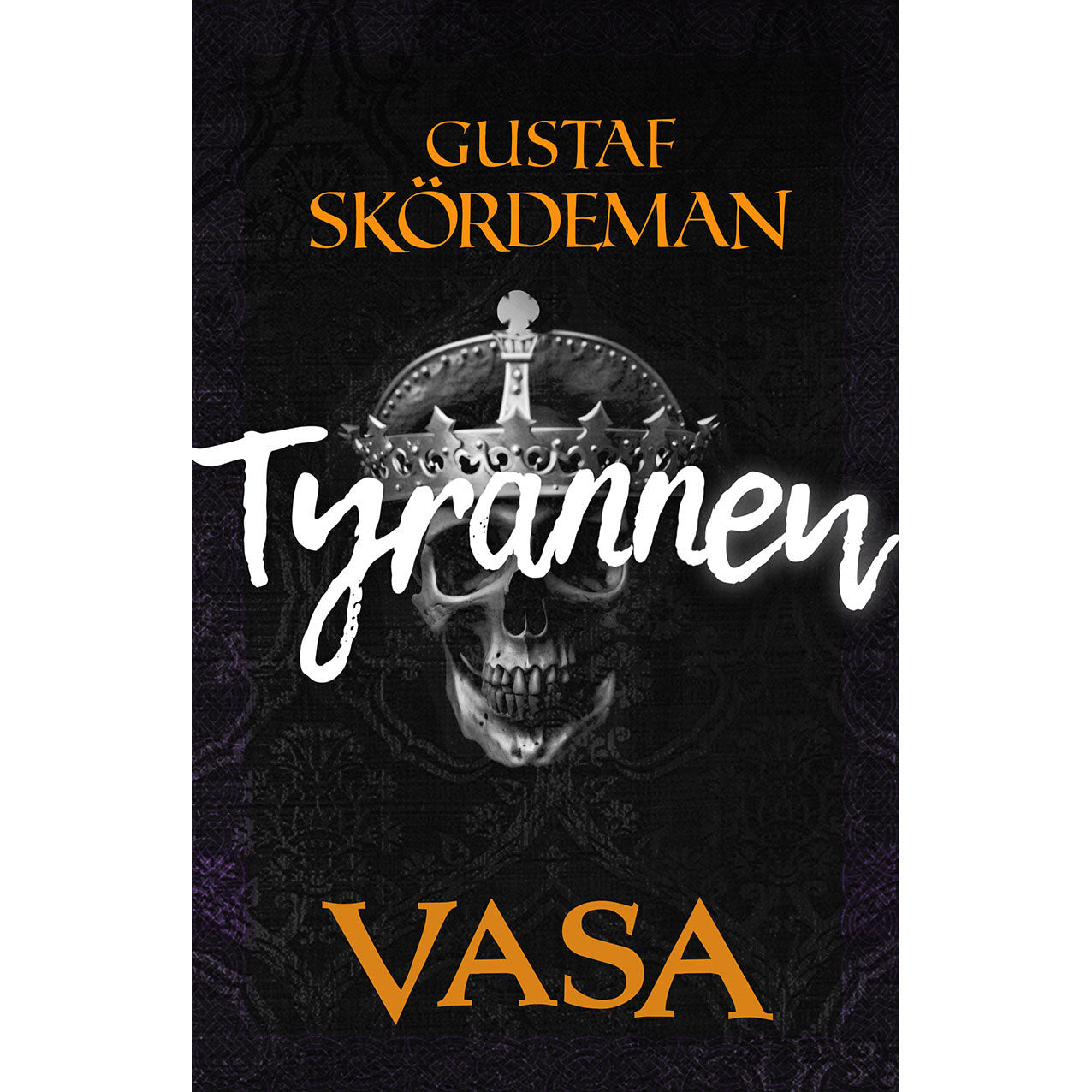 BOKFÖRLAGET POLARIS Vasa - Tyrannen
