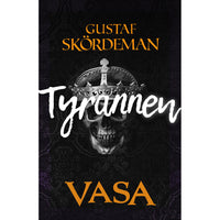 BOKFÖRLAGET POLARIS Vasa - Tyrannen
