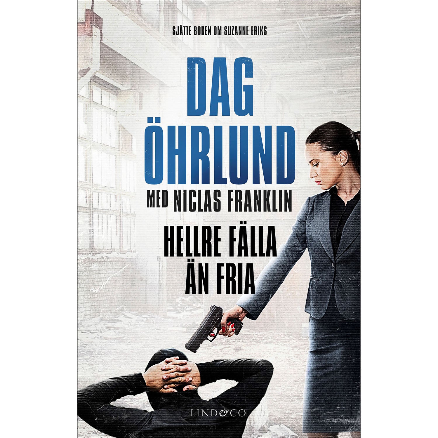 LIND & CO Hellre fälla än fria