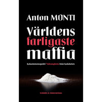 FÖRLAGSSYSTEM Världens farligaste maffia