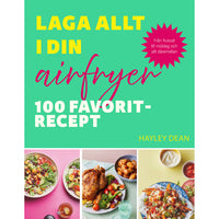 TUKAN FÖRLAG Laga allt i din airfryer