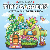 LEGIND Målarbok : Cozy Tiny Gardens