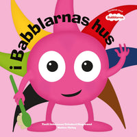 Babblarna - i Babblarnas hus