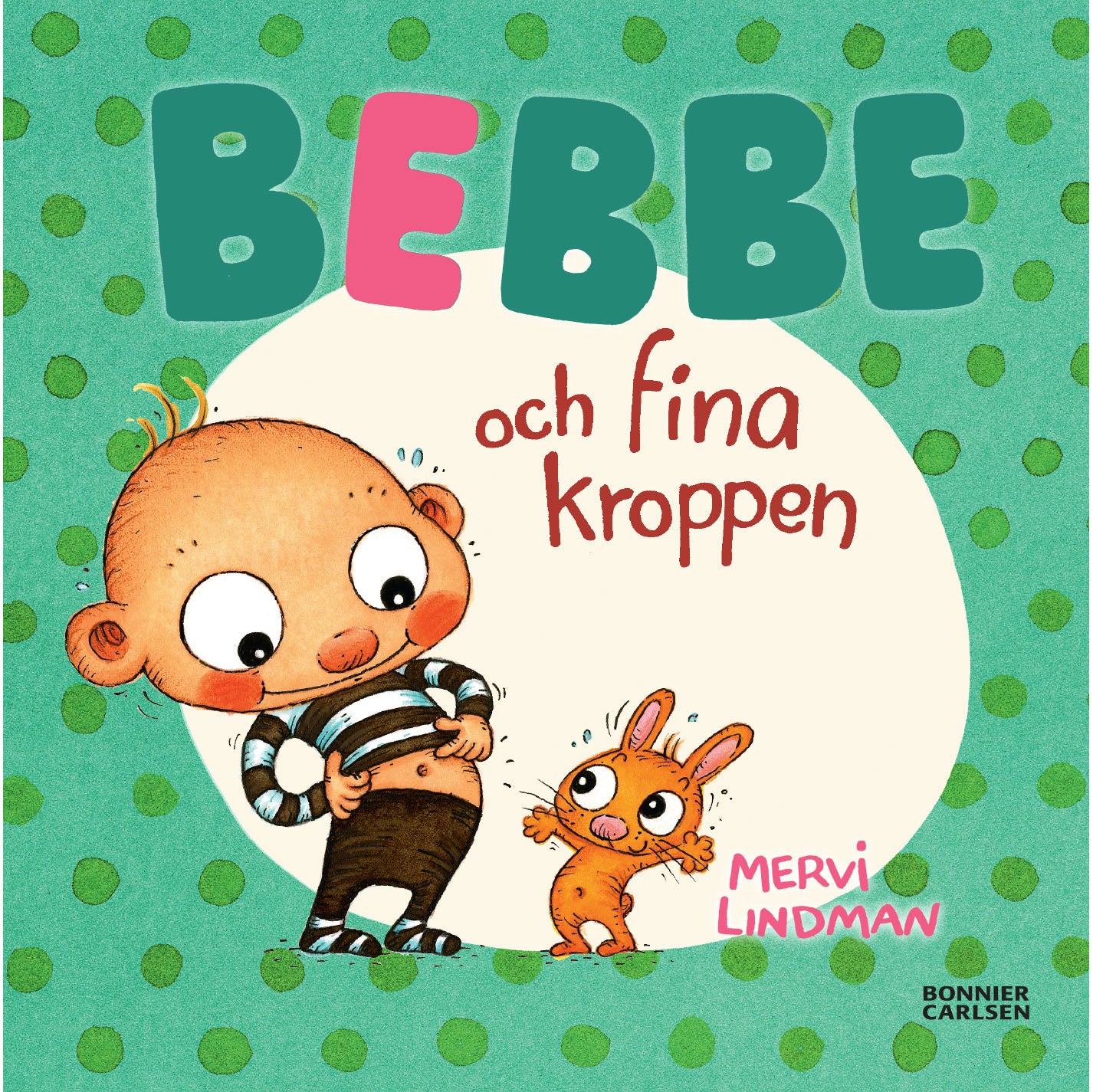 BONNIER Bebbe och fina kroppen