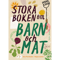 BONNIER Stora boken om barn och mat
