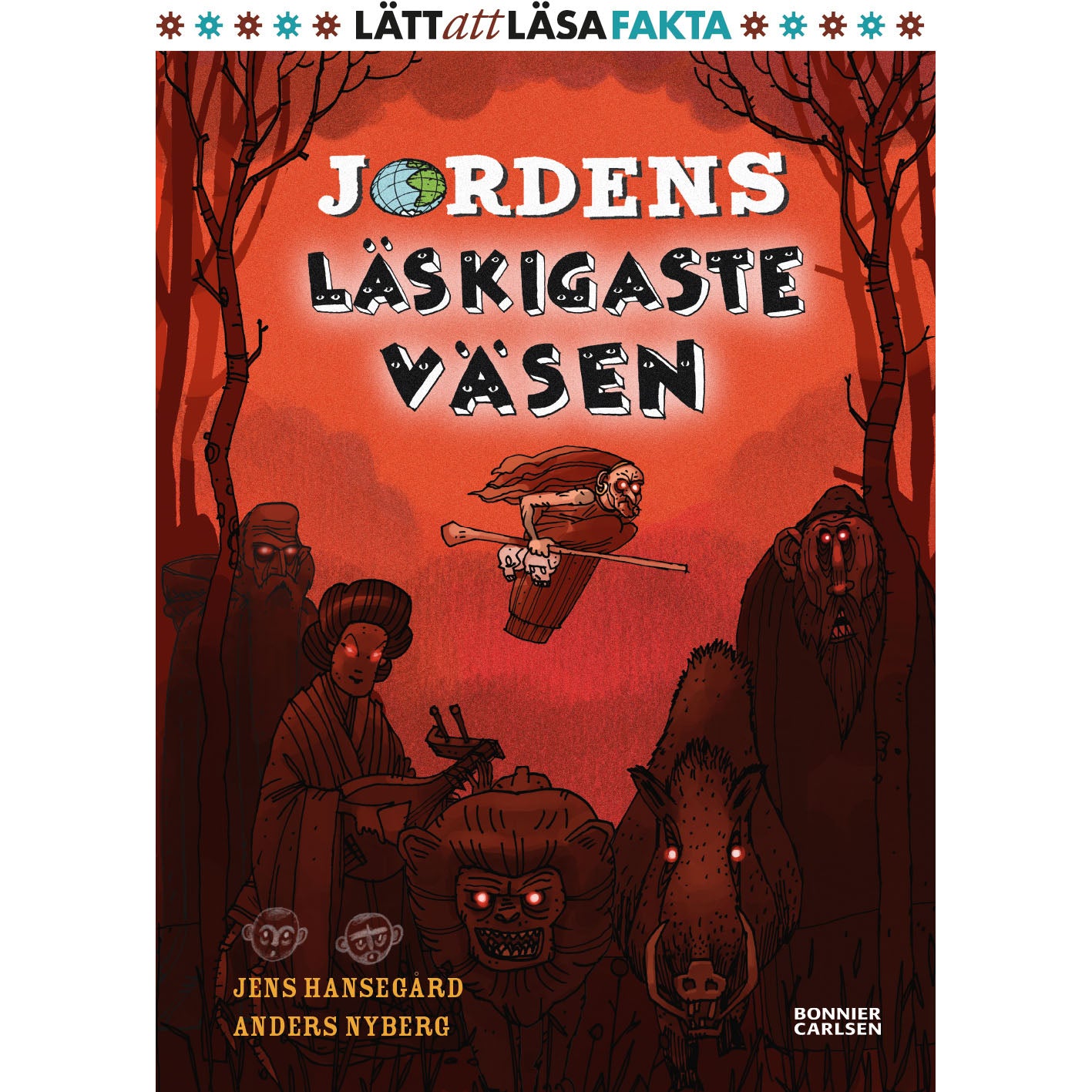 BONNIER Jordens läskigaste väsen