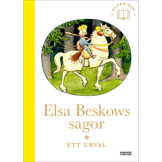 BONNIER Elsa Beskows sagor: Ett urval