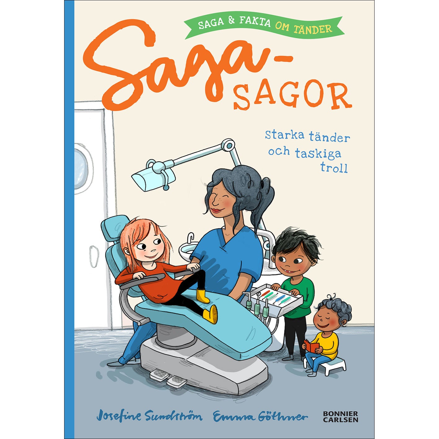 BONNIER Sagasagor. Starka tänder och