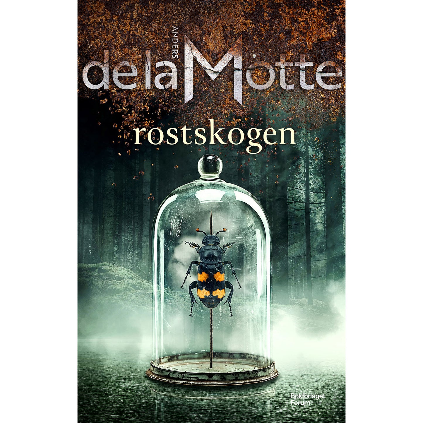 BOKFÖRLAGET FORUM Rostskogen