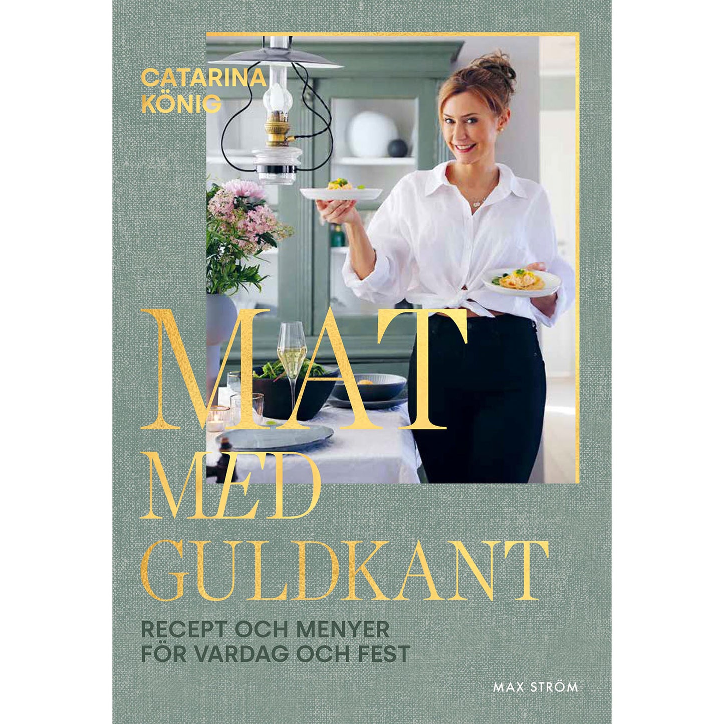 MAX STRÖM Mat med guldkant