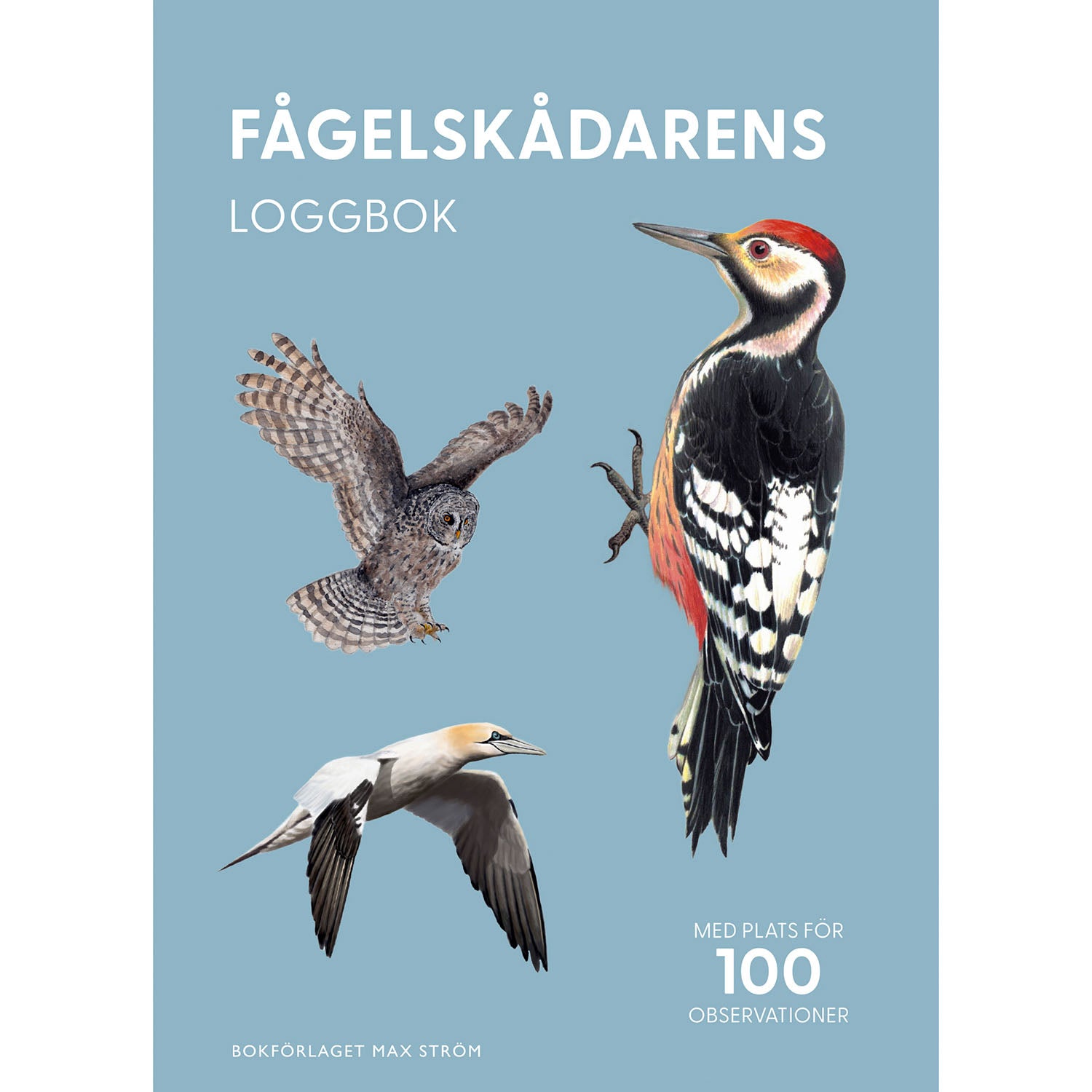 MAX STRÖM Fågelskådarens loggbok
