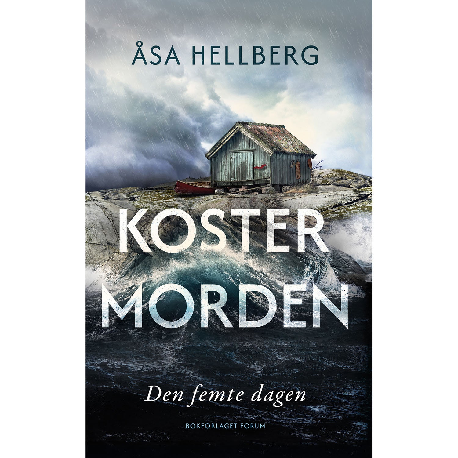 BOKFÖRLAGET FORUM Den femte dagen
