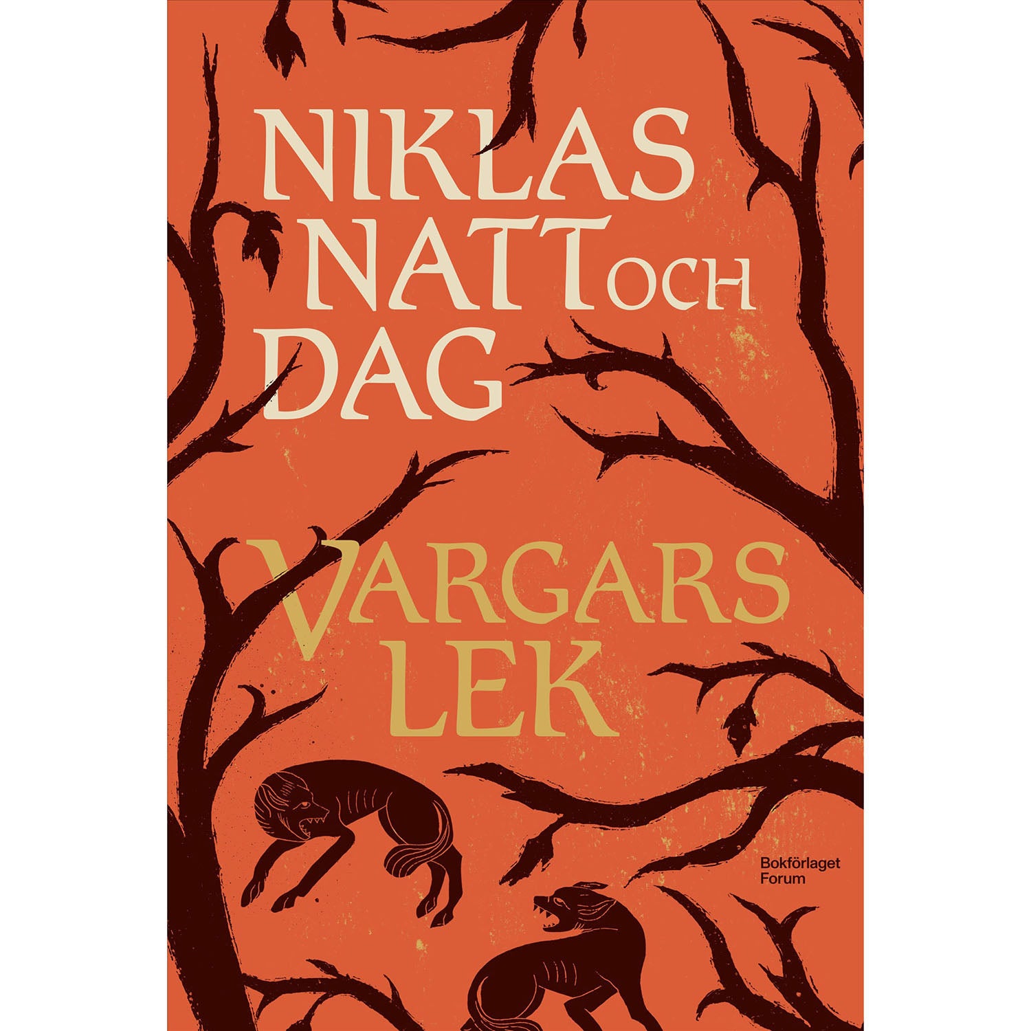 BOKFÖRLAGET FORUM Vargars lek