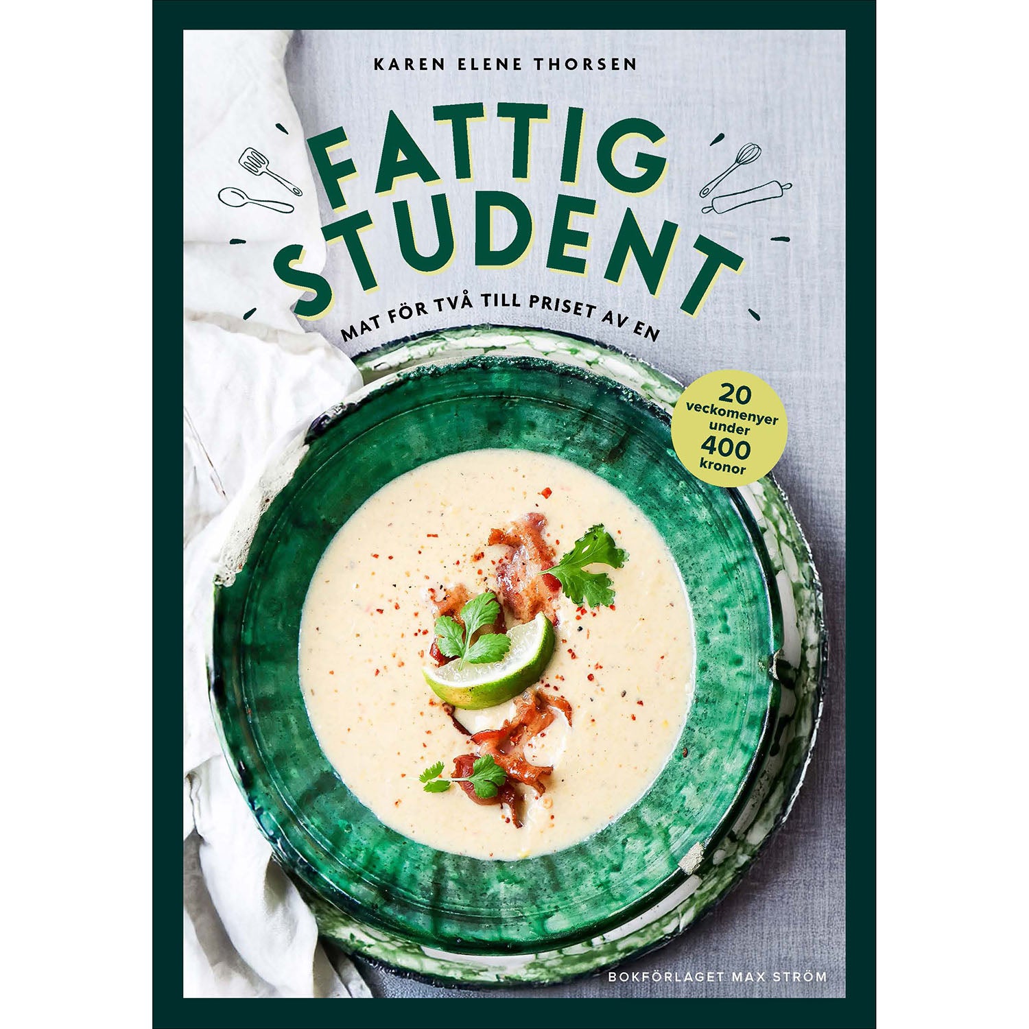MAX STRÖM Fattig student - Mat för två