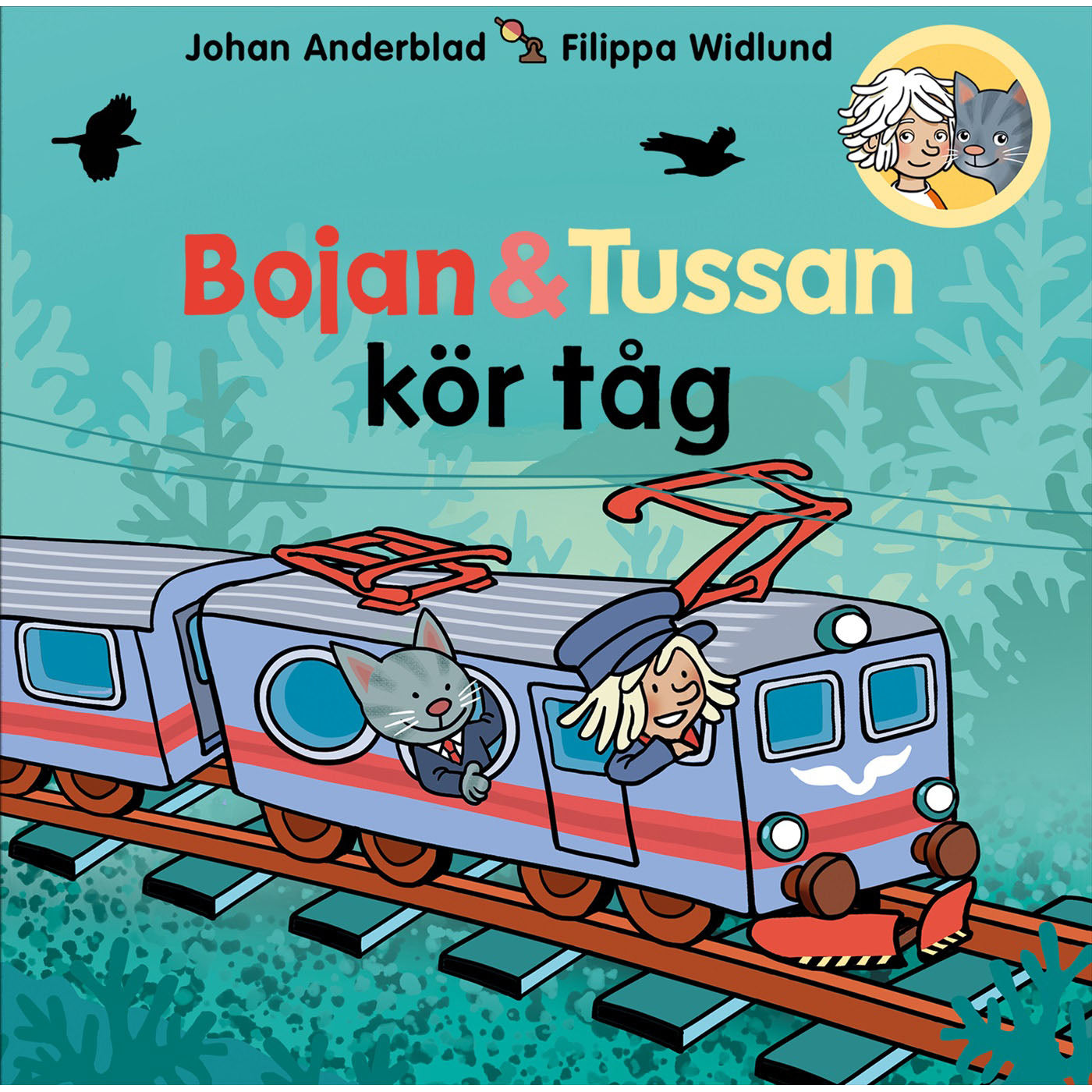 BONNIER Bojan och Tussan kör tåg