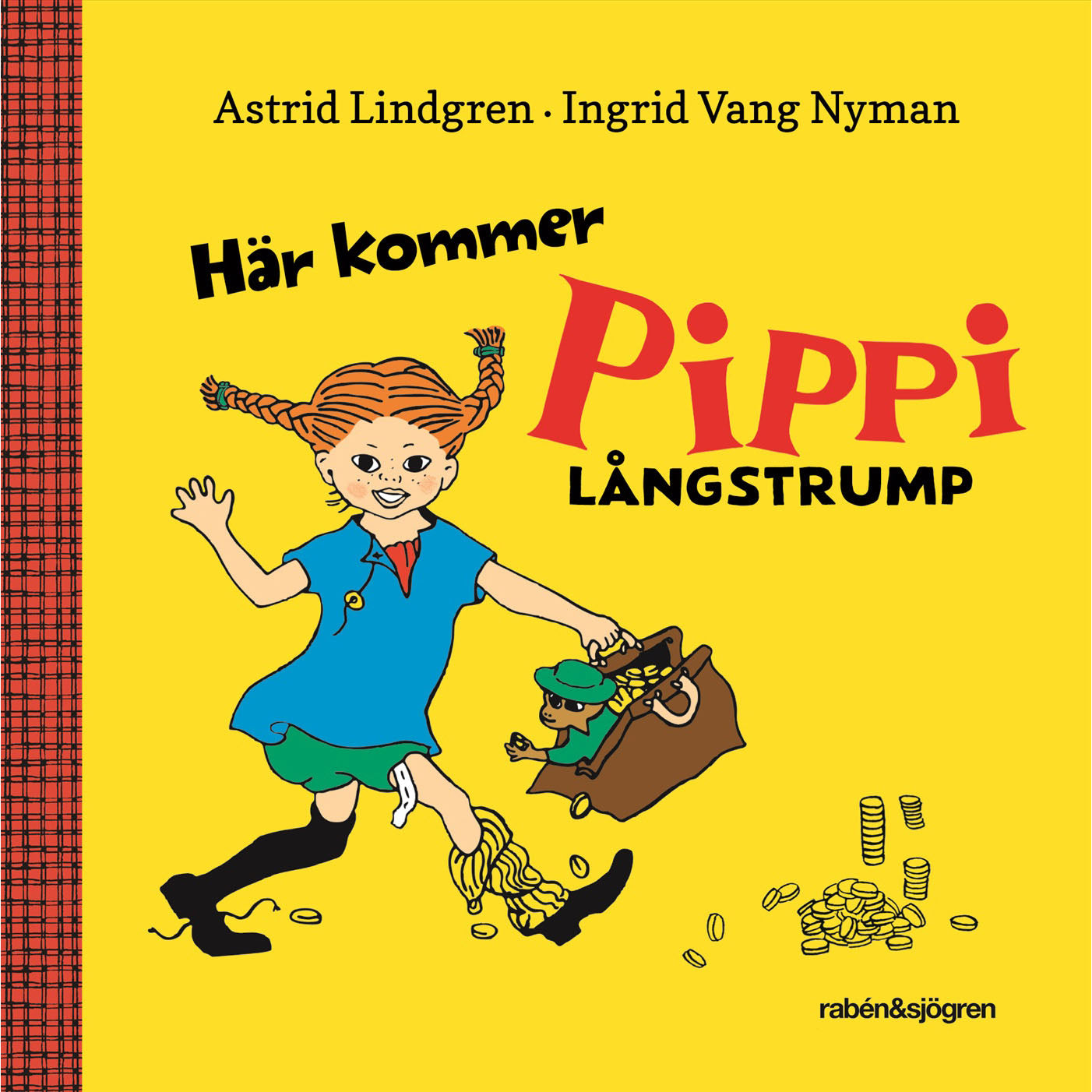 ASTRID LINDGREN Här kommer Pippi Långstrump