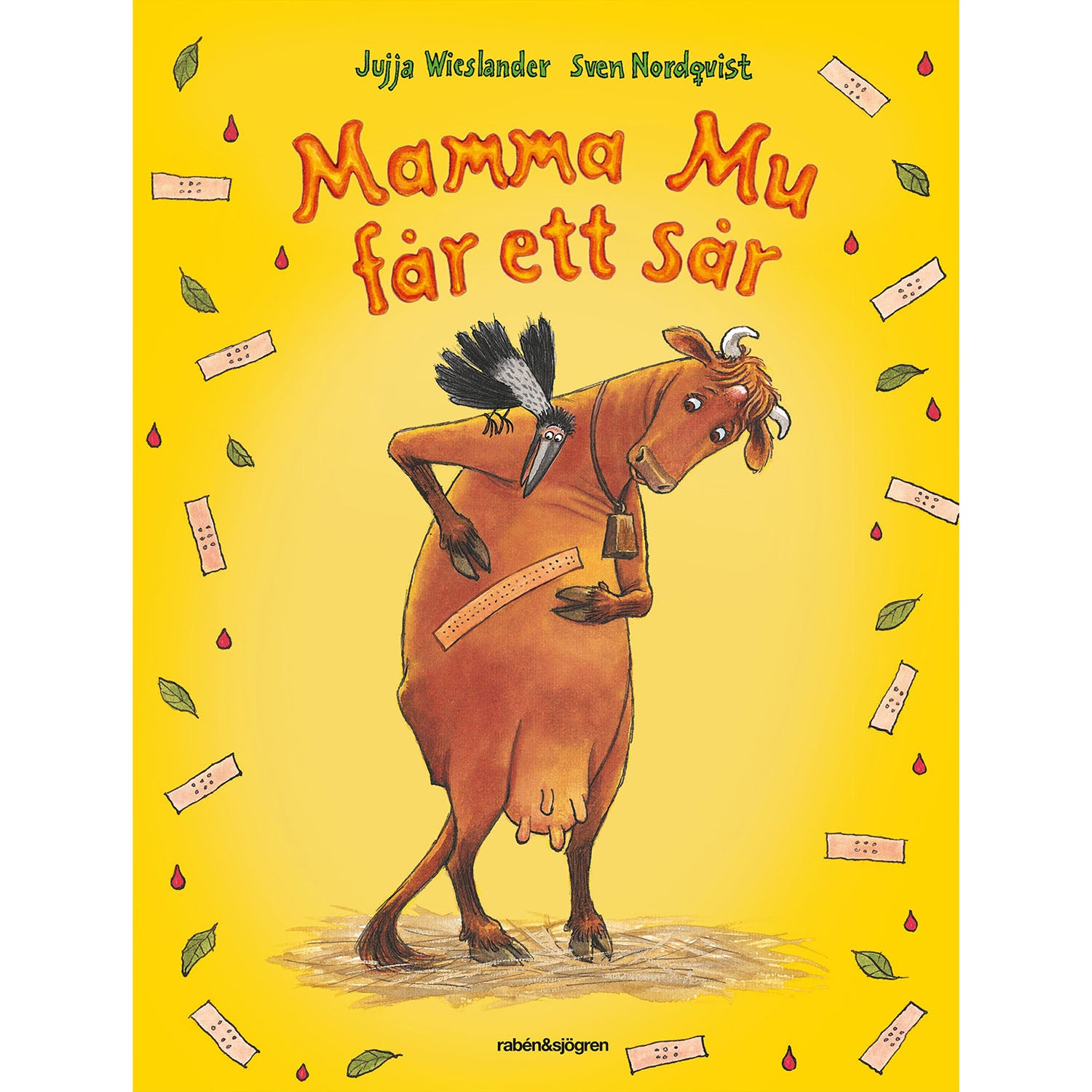 RABÉN & SJÖRGREN Mamma mu får ett sår