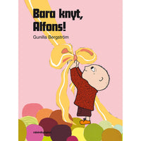 RABÉN & SJÖRGREN Bara knyt Alfons