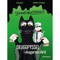 RABÉN & SJÖRGREN Sommarskuggan - Skuggpyssel i