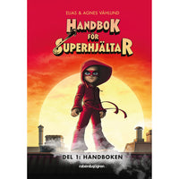 RABÉN & SJÖRGREN Handbok för superhjältar 1