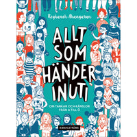 B WAHLSTRÖMS Allt som händer inuti: om