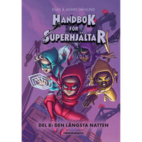 RABÉN & SJÖRGREN Handbok för superhjältar 8: