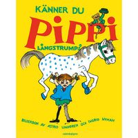 ASTRID LINDGREN Känner du Pippi Långstrump?