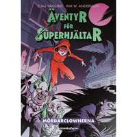 RABÉN & SJÖRGREN Äventyr för superhjältar 1 :