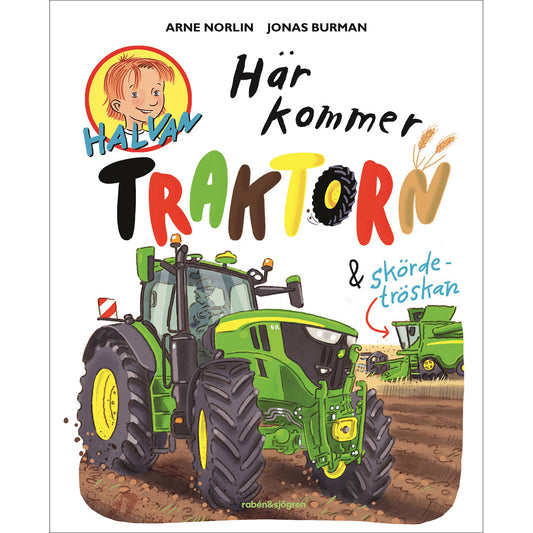 RABÉN & SJÖRGREN Här kommer traktorn och