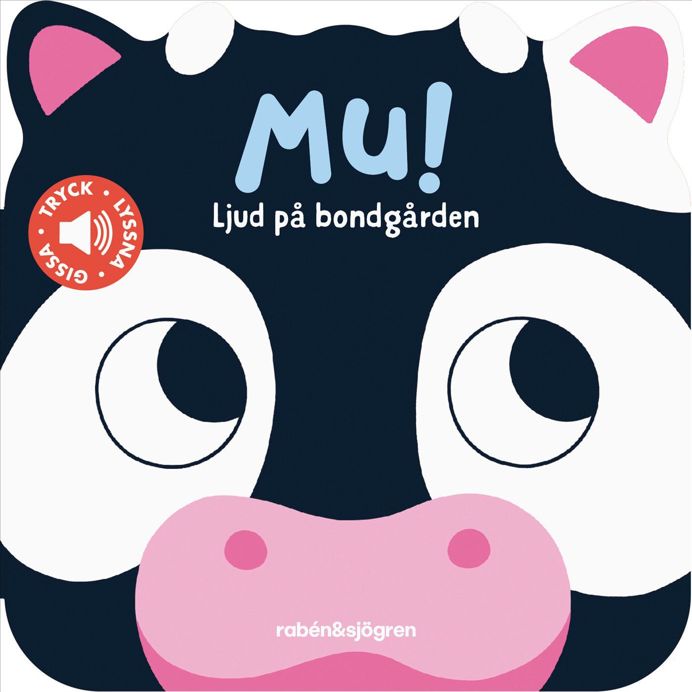 RABÉN & SJÖRGREN Mu! - Ljud på bondgården
