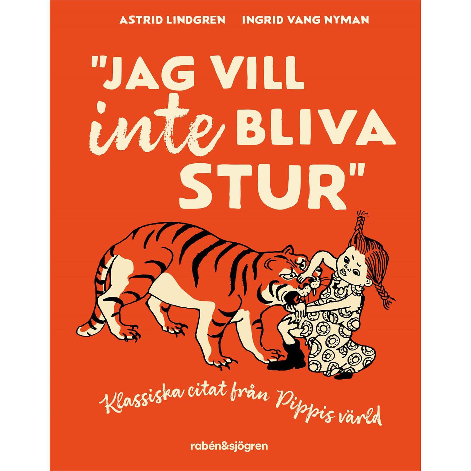 RABÉN & SJÖRGREN Jag vill aldrig bliva stur -