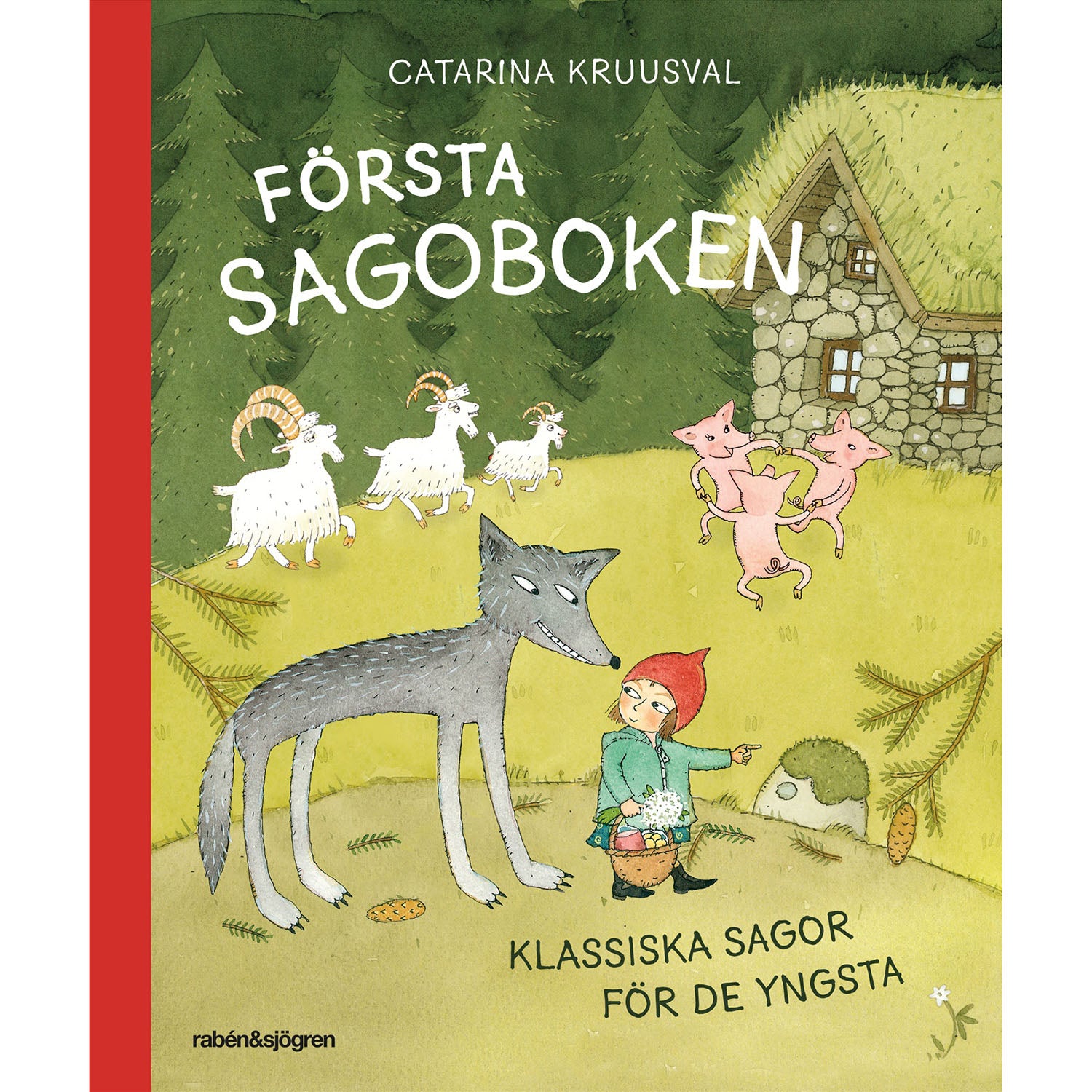 RABÉN & SJÖRGREN Första sagoboken : klassiska