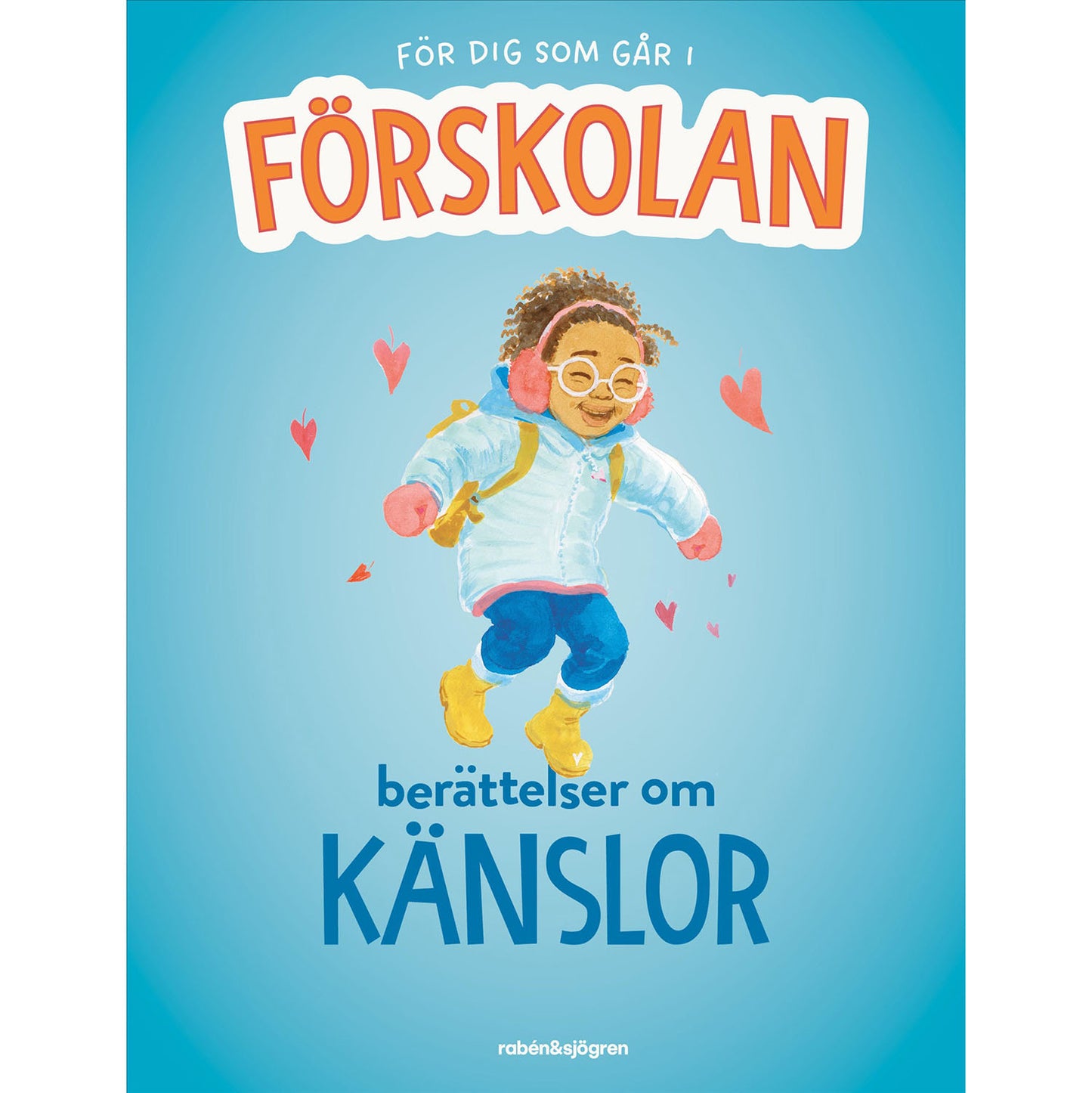 RABÉN & SJÖRGREN Berättelser om känslor :