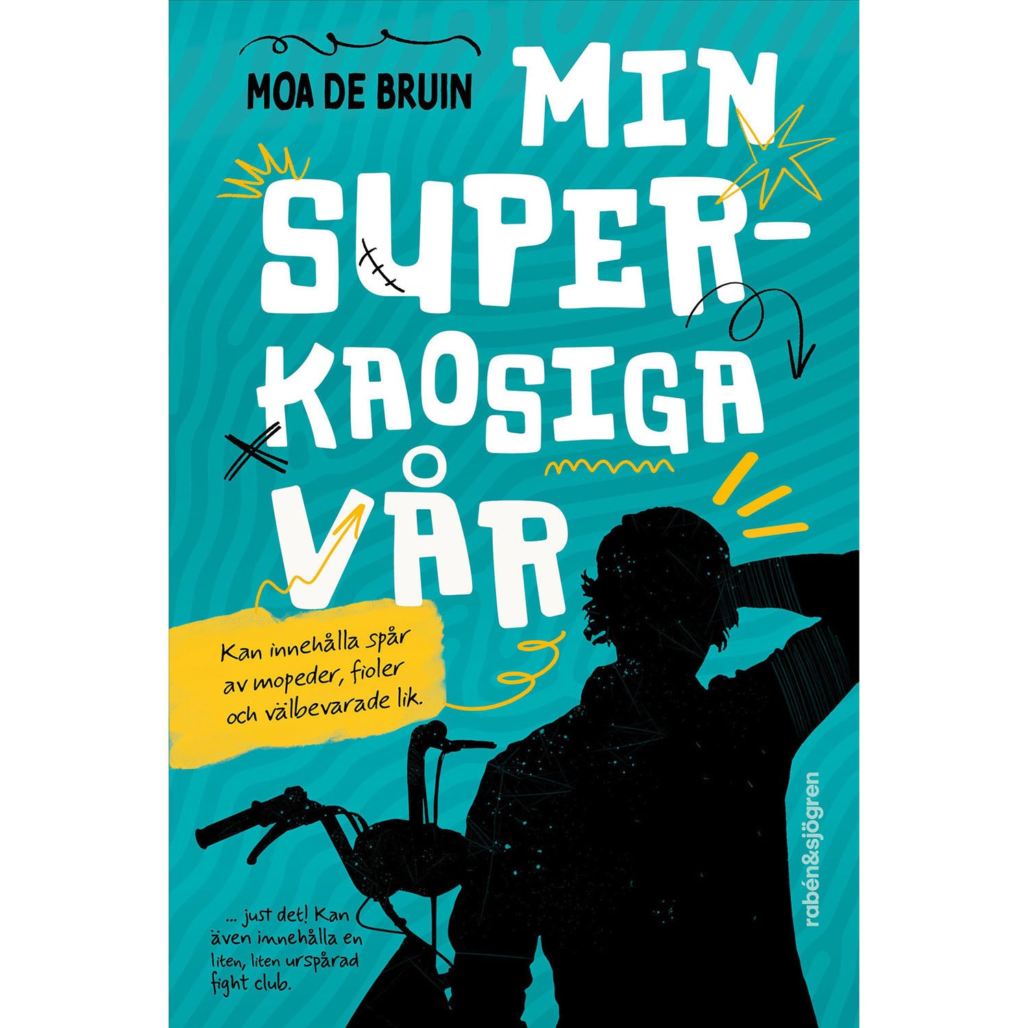 RABÉN & SJÖRGREN Min superkaosiga vår