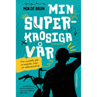 RABÉN & SJÖRGREN Min superkaosiga vår