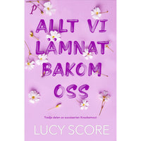 PRINTZ PUBLISHING Allt vi lämnat bakom oss