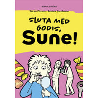 B WAHLSTRÖMS Sluta med godis, Sune