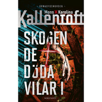 NORSTEDTS Skogen de döda vilar i -