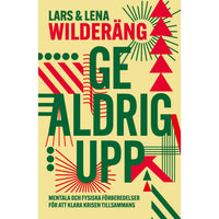 BOOKS Ge aldrig upp