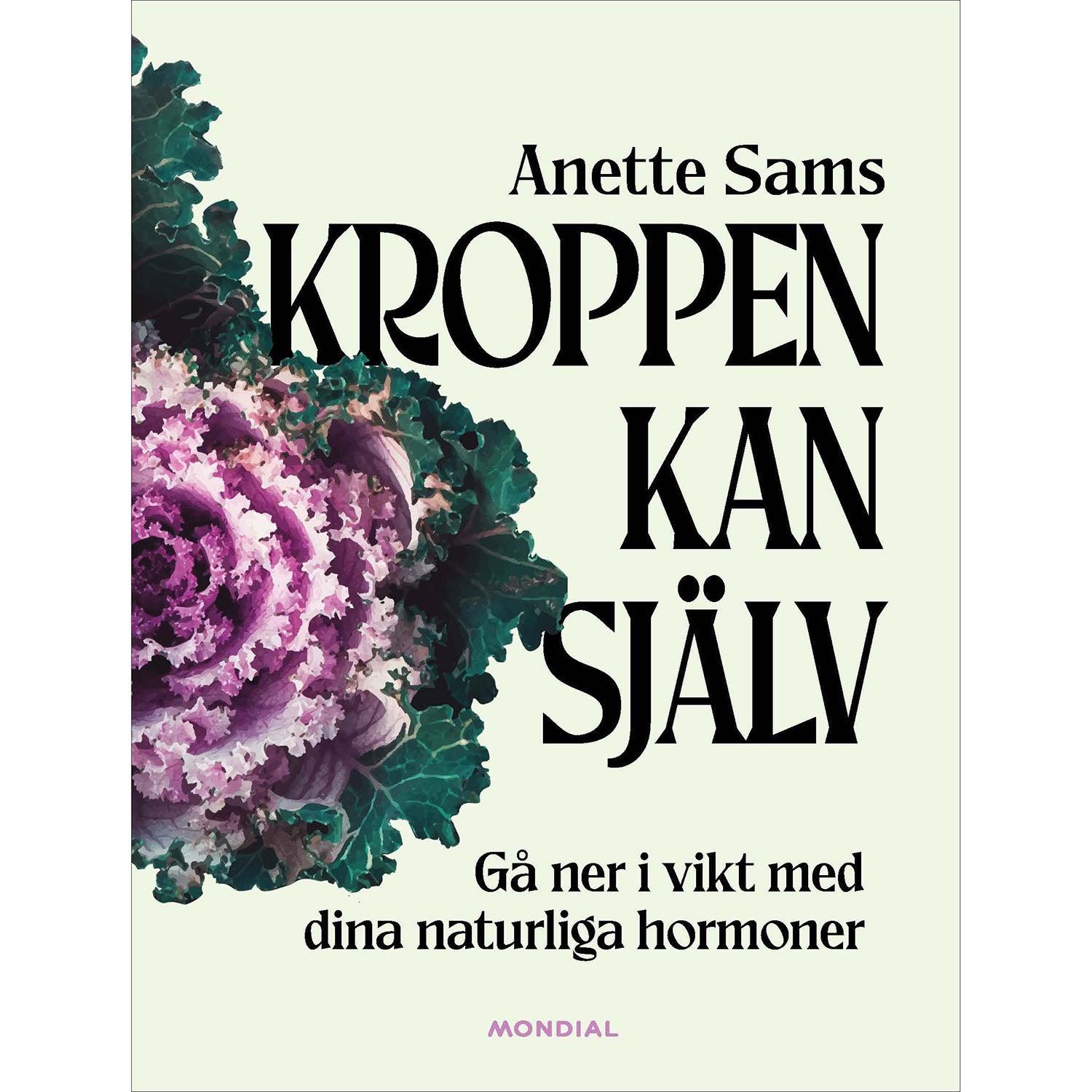 MONDIAL Kroppen kan själv : gå ner i