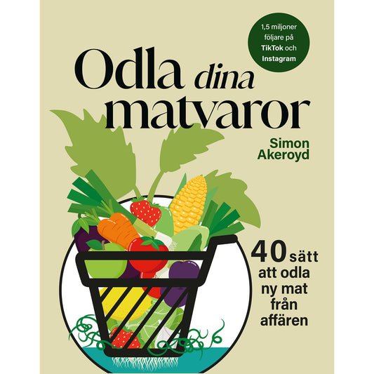TUKAN FÖRLAG Odla dina matvaror