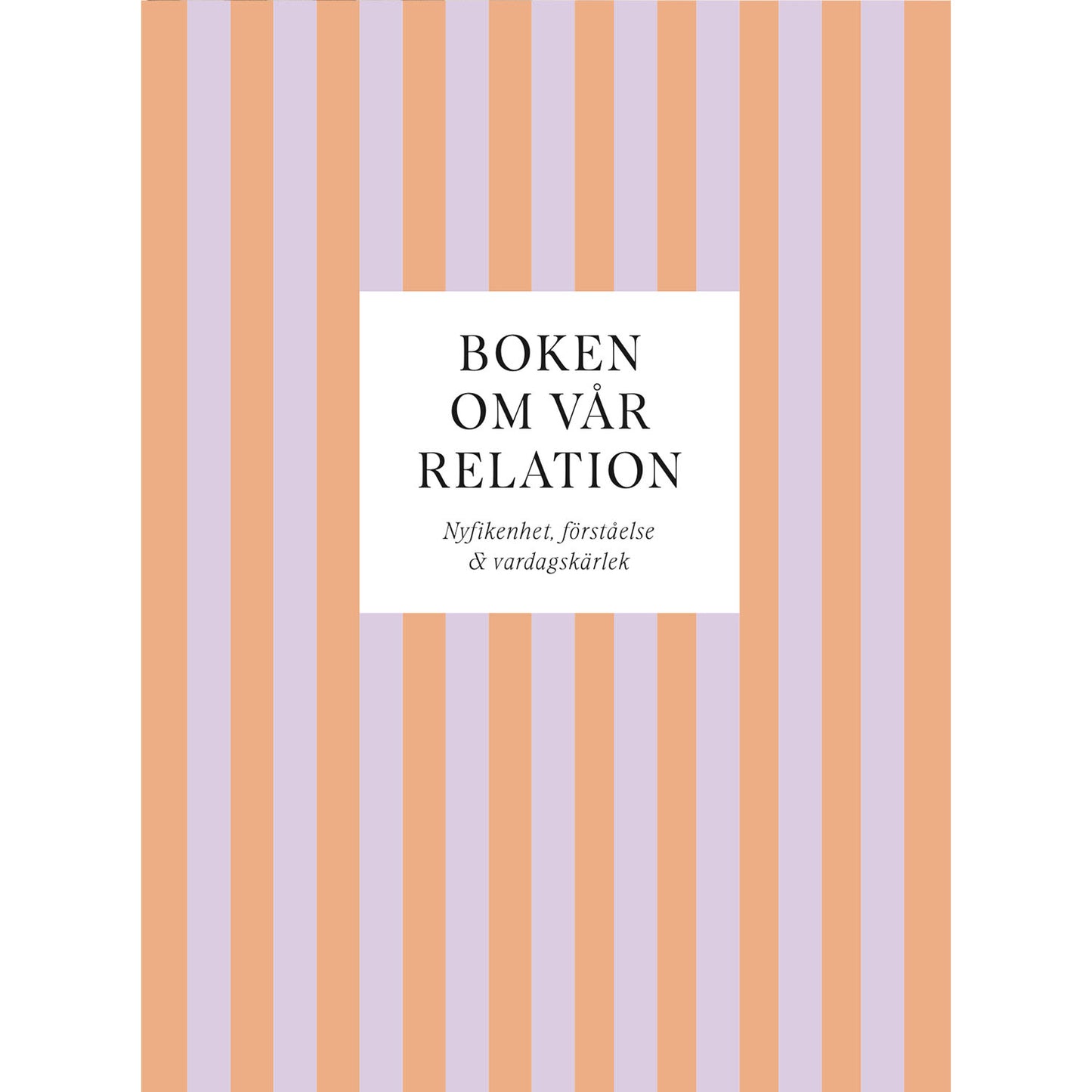 TUKAN FÖRLAG Boken om vår relation
