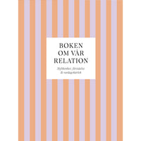 TUKAN FÖRLAG Boken om vår relation
