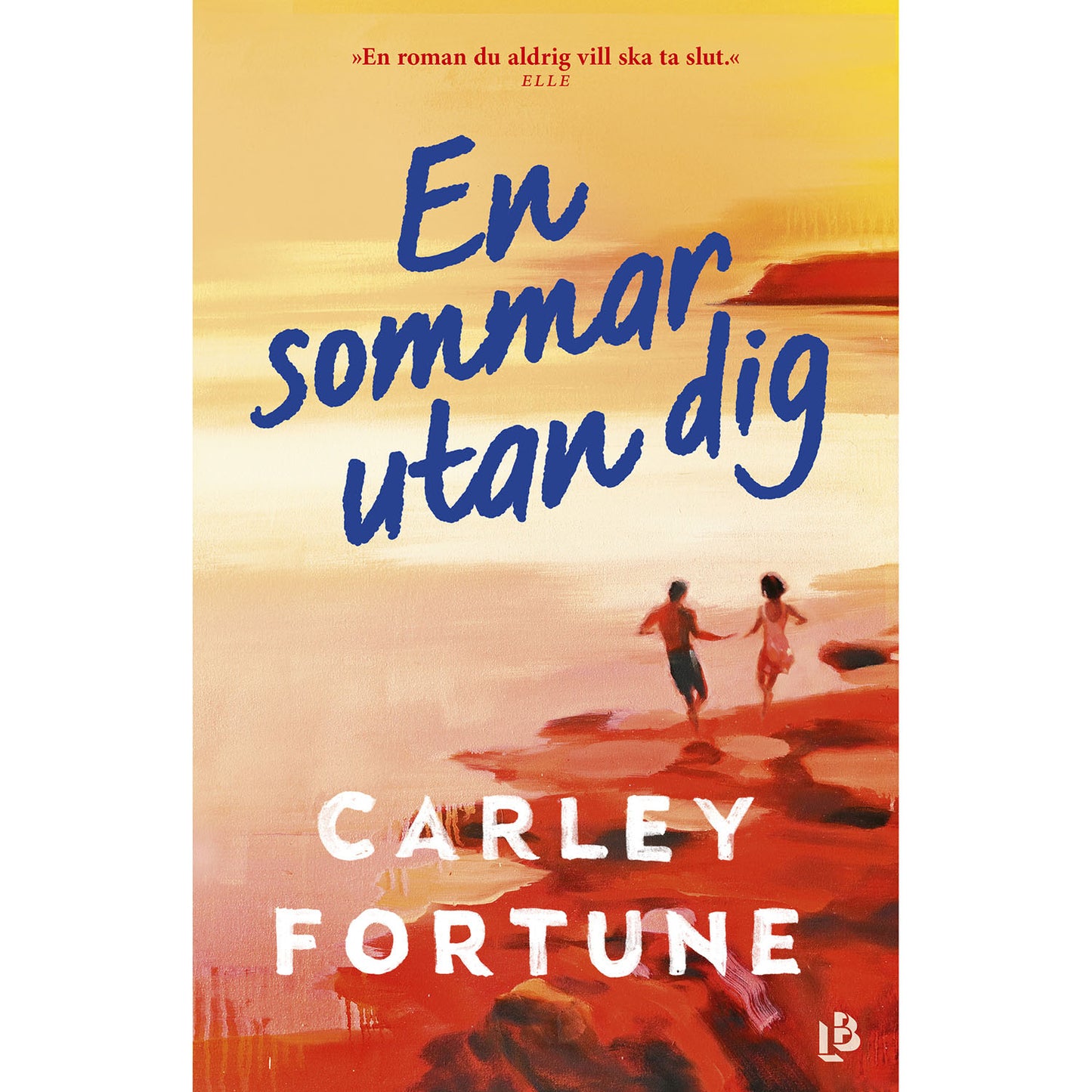 LOUISE BÄCKELIN FÖRLAG En sommar utan dig