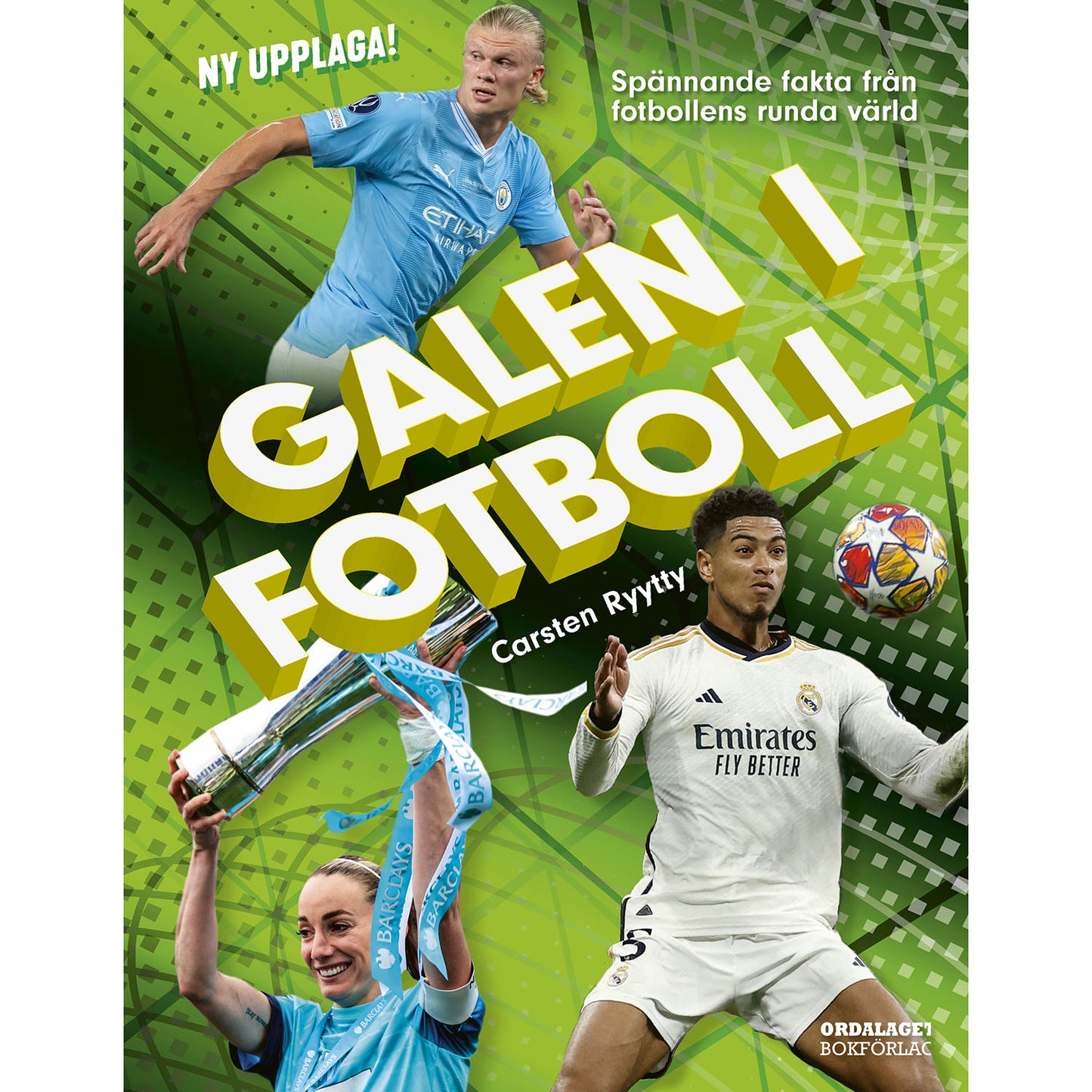 ORDALAGET BOKFÖRLAG Galen i fotboll