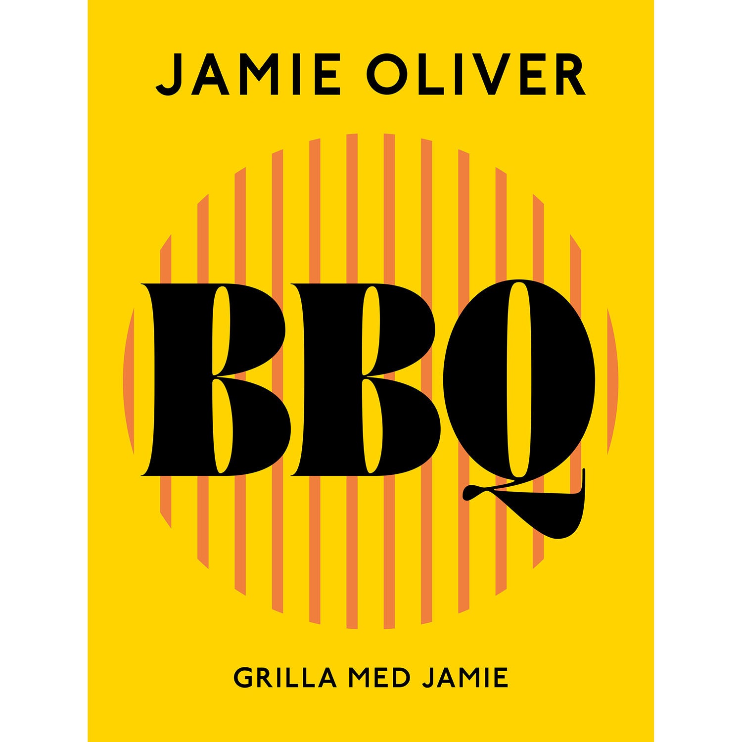 TUKAN FÖRLAG BBQ Grilla med Jamie